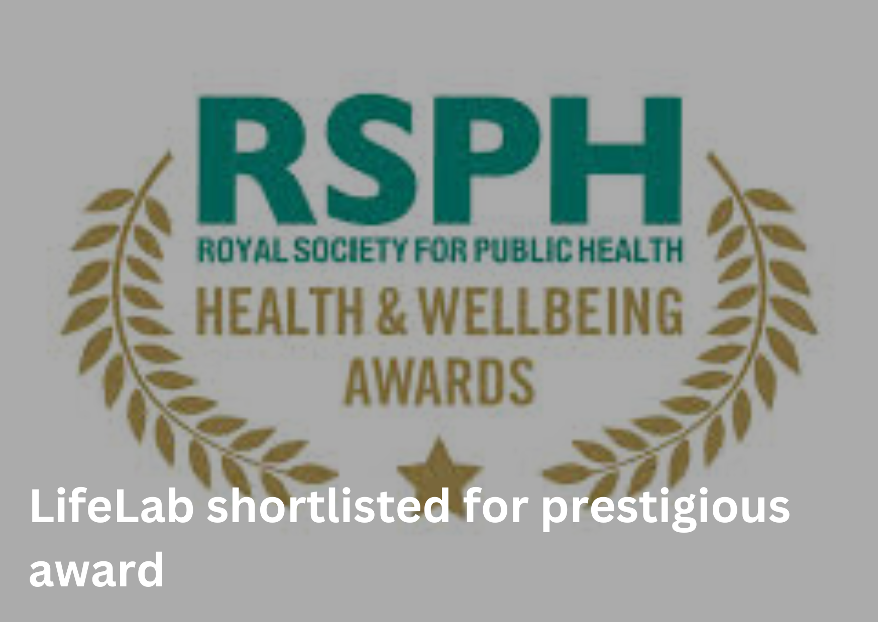 LifeLab shortlisted for prestigious award